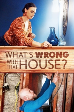 What's Wrong with That House?-watch