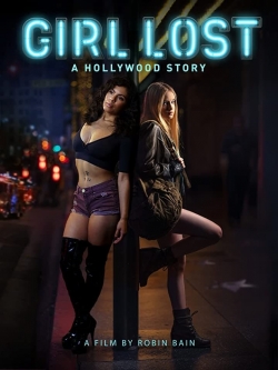 Girl Lost: A Hollywood Story-watch